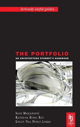 The Portfolio: An Acrchitecture Student's Handbook (Hardback)