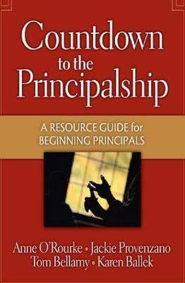 Countdown to the Principalship: How Successful Principals Begin Their School Year (Hardback)