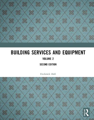 Building Services and Equipment: Volume 2 (Hardback)