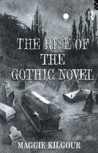 The Rise of the Gothic Novel (Hardback)
