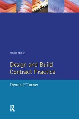 Design and Build Contract Practice (Hardback)