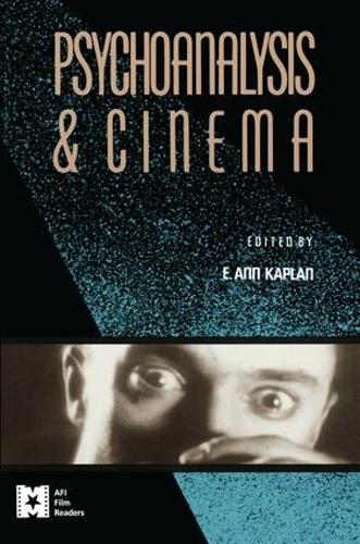 Psychoanalysis and Cinema - AFI Film Readers (Hardback)