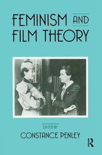 Feminism and Film Theory (Hardback)
