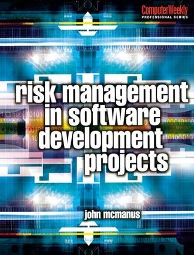 Risk Management in Software Development Projects (Hardback)