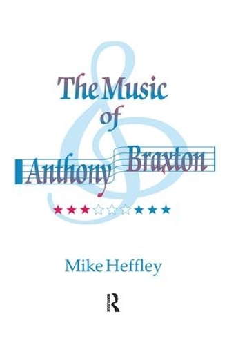 Music of Anthony Braxton (Hardback)