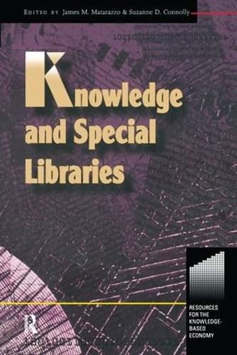 Knowledge and Special Libraries (Hardback)