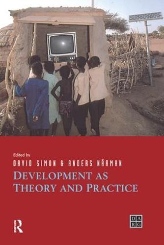 Development as Theory and Practice: Current Perspectives on Development and Development Co-operation - Developing Areas Research Group (Hardback)