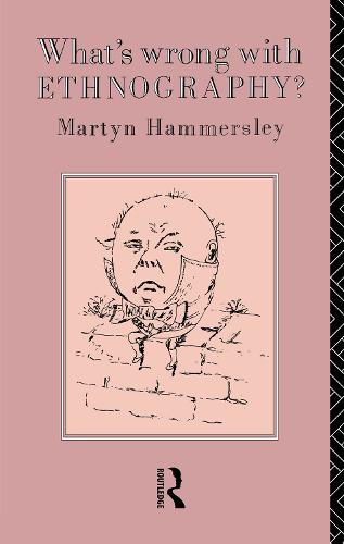 What's Wrong With Ethnography? (Hardback)