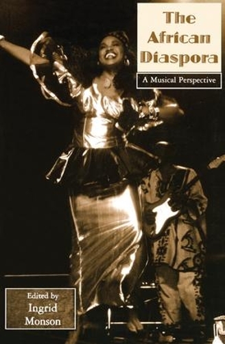 African Diaspora: A Musical Perspective - Critical and Cultural Musicology (Hardback)