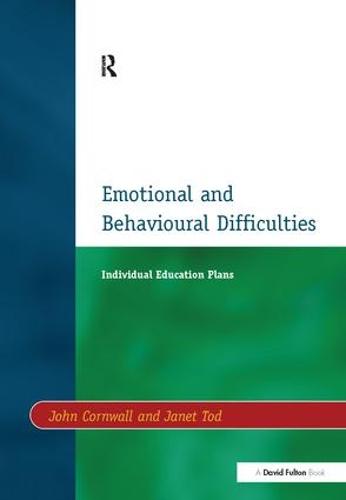 Individual Education Plans (IEPs): Emotional and Behavioural Difficulties (Hardback)
