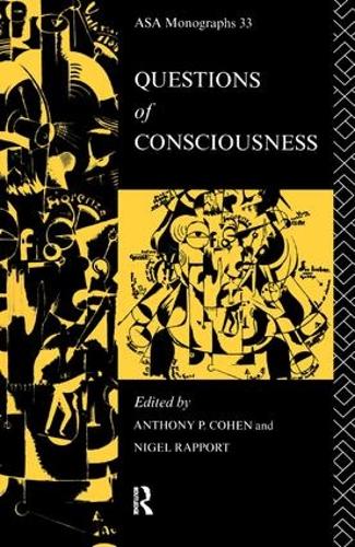 Questions of Consciousness - ASA Monographs (Hardback)