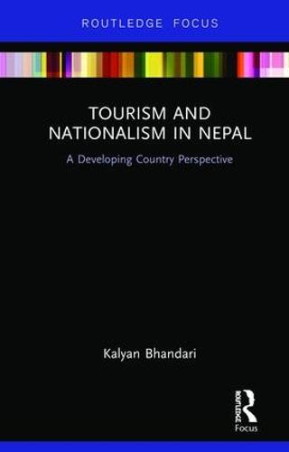 Cover Tourism and Nationalism in Nepal: A Developing Country Perspective