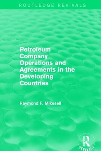 Petroleum Company Operations and Agreements in the Developing Countries (Paperback)