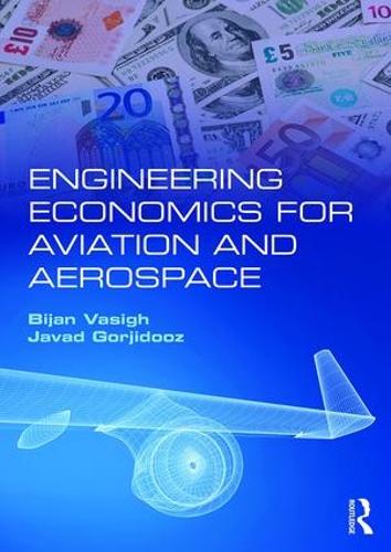 Engineering Economics for Aviation and Aerospace (Paperback)