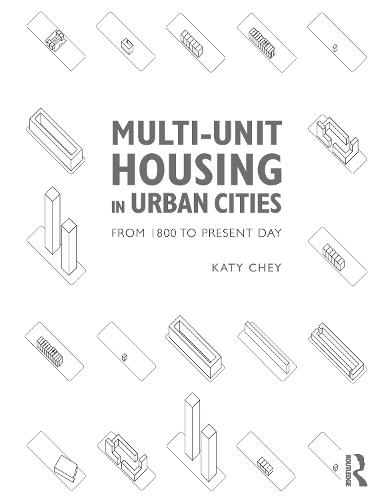 Multi-Unit Housing in Urban Cities: From 1800 to Present Day (Paperback)