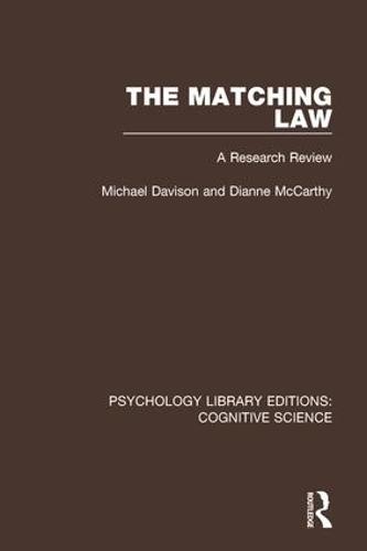 The Matching Law: A Research Review - Psychology Library Editions: Cognitive Science (Paperback)