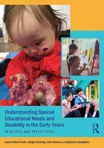 Understanding Special Educational Needs and Disability in the Early Years: Principles and Perspectives (Paperback)