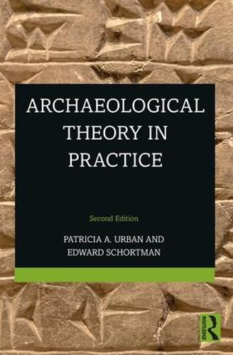 Archaeological Theory in Practice (Paperback)