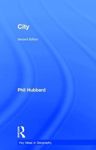 City - Key Ideas in Geography (Hardback)