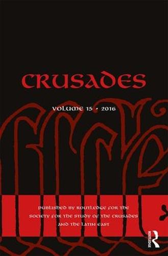 Crusades: Volume 15 - Crusades (Hardback)