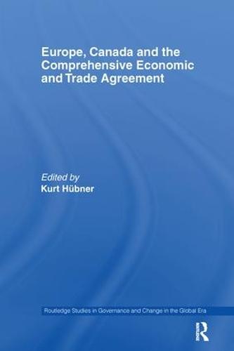 Europe, Canada and the Comprehensive Economic and Trade Agreement (Paperback)