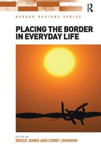 Placing the Border in Everyday Life (Paperback)