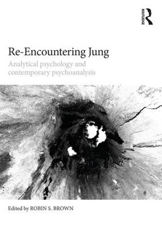 Re-Encountering Jung: Analytical psychology and contemporary psychoanalysis (Paperback)