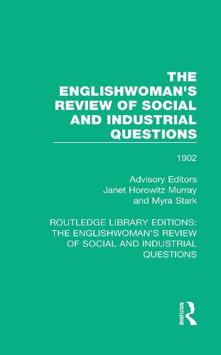 The Englishwoman's Review of Social and Industrial Questions: 1902 - Routledge Library Editions: The Englishwoman's Review of Social and Industrial Questions 34 (Paperback)