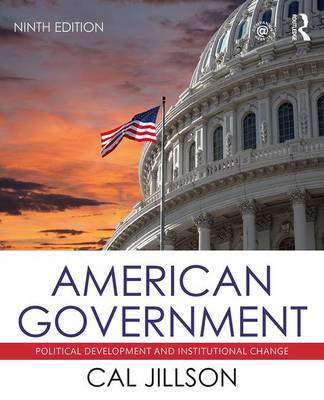 American Government: Political Development and Institutional Change (Paperback)