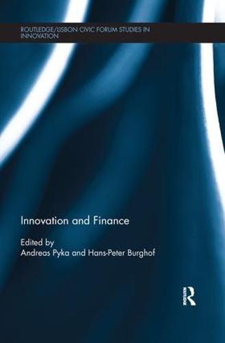 Innovation and Finance - Routledge/Lisbon Civic Forum Studies in Innovation (Paperback)