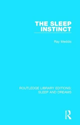 The Sleep Instinct - Routledge Library Editions: Sleep and Dreams (Hardback)