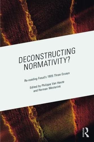 Deconstructing Normativity?: Re-reading Freud's 1905 Three Essays (Paperback)