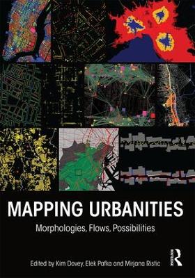 Mapping Urbanities: Morphologies, Flows, Possibilities (Hardback)