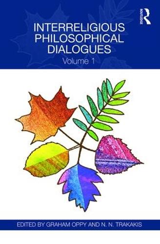 Interreligious Philosophical Dialogues (Hardback)