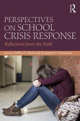 Perspectives on School Crisis Response: Reflections from the Field (Paperback)