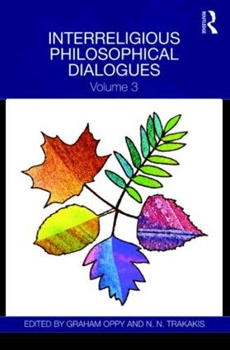 Interreligious Philosophical Dialogues: Volume 3 (Hardback)