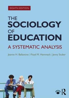 The Sociology of Education: A Systematic Analysis (Paperback)