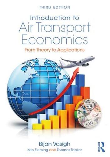 Introduction to Air Transport Economics: From Theory to Applications (Paperback)
