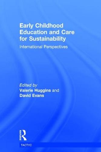 Early Childhood Education and Care for Sustainability: International Perspectives - TACTYC (Hardback)