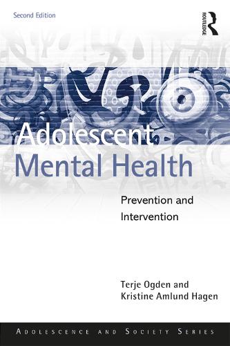 Adolescent Mental Health: Prevention and intervention - Adolescence and Society (Paperback)