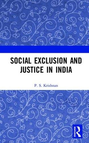 Social Exclusion and Justice in India (Hardback)