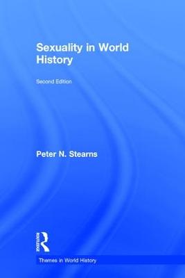 Sexuality in World History - Themes in World History (Hardback)