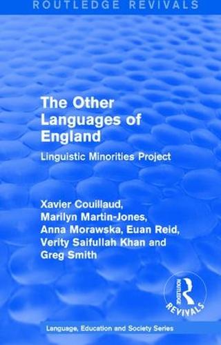 : The Other Languages of England (1985): Linguistic Minorities Project - Routledge Revivals: Language, Education and Society Series 2 (Paperback)