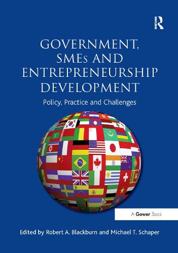Government, SMEs and Entrepreneurship Development: Policy, Practice and Challenges (Paperback)