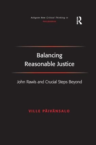 Balancing Reasonable Justice: John Rawls and Crucial Steps Beyond (Paperback)