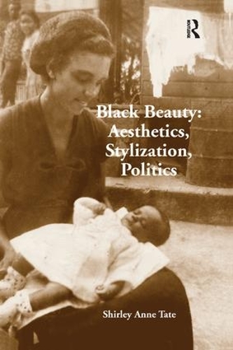Black Beauty: Aesthetics, Stylization, Politics (Paperback)