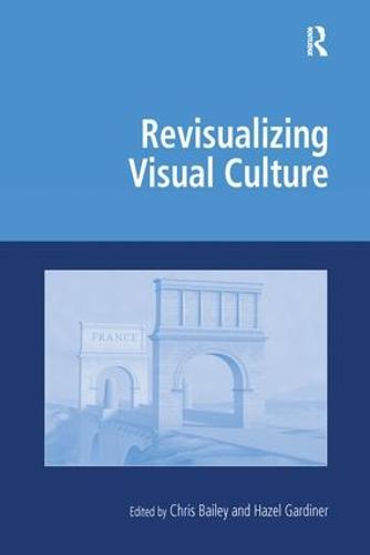 Revisualizing Visual Culture - Digital Research in the Arts and Humanities (Paperback)
