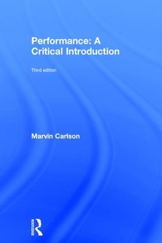 Performance: A Critical Introduction (Hardback)