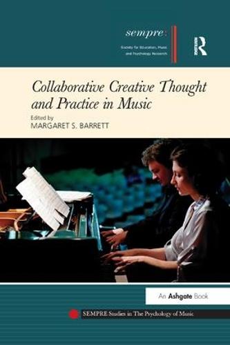 Collaborative Creative Thought and Practice in Music (Paperback)