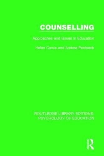 Counselling: Approaches and Issues in Education (Hardback)